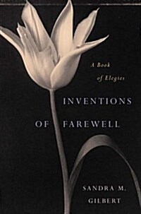 Inventions of Farewell: A Collection of Elegies (Hardcover)