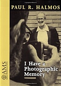 I Have a Photographic Memory (Paperback, Reprint)
