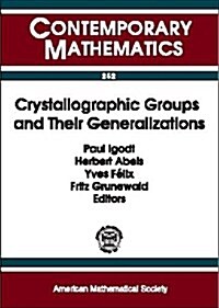 Crystallographic Groups and Their Generalizations (Paperback)