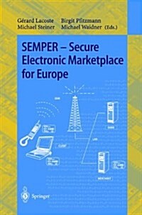 Semper - Secure Electronic Marketplace for Europe (Paperback, 2000)