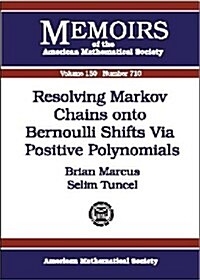 Resolving Markov Chains Onto Bernoulli Shifts Via Positive Polynomials (Paperback)
