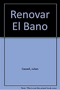 Renovar El Bano (Paperback, Spiral)