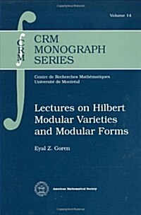 Lectures on Hilbert Modular Varieties and Modular Forms (Hardcover)