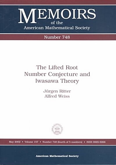 The Lifted Root Number Conjecture and Iwasawa Theory (Paperback)