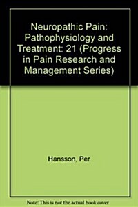 Neuropathic Pain: Pathophysiology and Treatment (Hardcover)