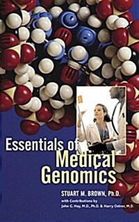 Essentials of Medical Genomics (Hardcover)