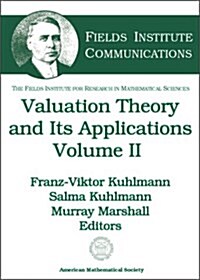 Valuation Theory and Its Applications (Hardcover)