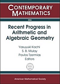 Recent Progress in Arithmetic And Algebraic Geometry (Paperback)