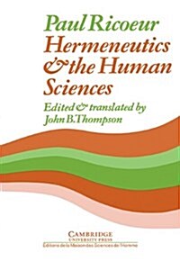 Hermeneutics and the Human Sciences : Essays on Language, Action and Interpretation (Hardcover)