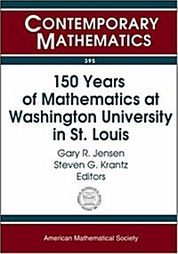 150 Years of Mathematics at Washington University in St. Louis (Paperback)