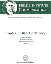 Topics in Kinetic Theory (Hardcover)