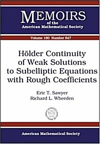 Holder Continuity of Weak Solutions to Subelliptic Equations With Rough Coefficients (Paperback)