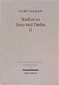 Studien Zu Jesus Und Paulus II (Hardcover)