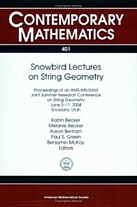 Snowbird Lectures on String Geometry (Paperback)