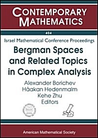 Bergman Spaces and Related Topics in Complex Analysis (Paperback)