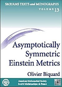 Asymptotically Symmetric Einstein Metrics (Paperback)