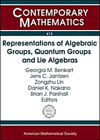 Representations of Algebraic Groups, Quantum Groups, and Lie Algebras (Paperback)