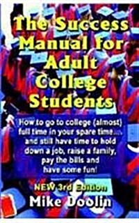 The Success Manual for Adult College Students (Paperback, 3rd)