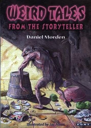 Weird Tales from the Storyteller (Paperback)