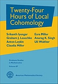 Twenty-four Hours of Local Cohomology (Hardcover)