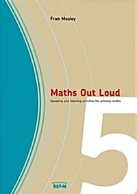 Maths Out Loud Year 5 : Speaking and Listening Activities in Primary Maths (Package)