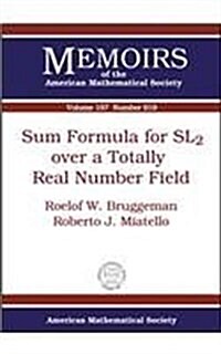 Sum Formula for SL2 over a Totally Real Number Field (Paperback)