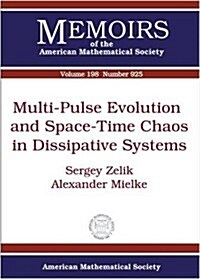Multi-Pulse Evolution and Space-Time Chaos in Dissipative Systems (Paperback)