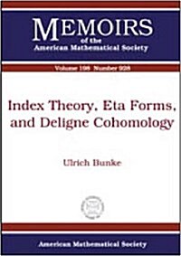 Index Theory, Eta Forms, and Deligne Cohomology (Paperback)
