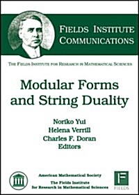 Modular Forms and String Duality (Hardcover)