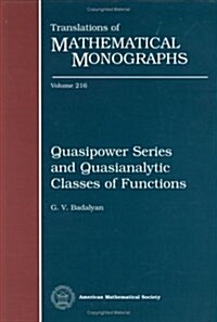 Quasipower Series and Quasianalytic Classes of Functions (Hardcover)