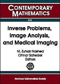 Inverse Problems, Image Analysis, and Medical Imaging (Paperback)