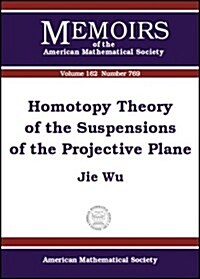 Homotopy Theory of the Suspensions of the Projective Plane (Paperback)
