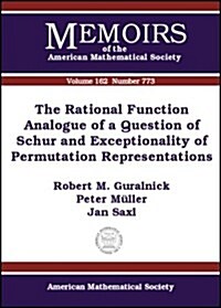 The Rational Function Analogue of a Question of Schur and Exceptionality of Permutation Representations (Hardcover)