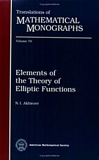 Elements of the Theory of Elliptic Functions (Paperback)