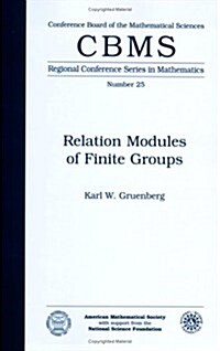 Relation Modules of Finite Groups (Paperback)