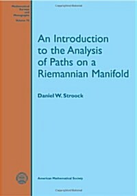 An Introduction to the Analysis of Paths on a Riemannian Manifold (Paperback)