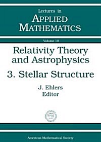 Relativity Theory and Astrophysics (Paperback)