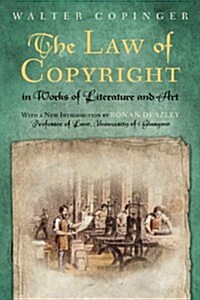 The Law of Copyright in Works of Literature and Art (Hardcover)