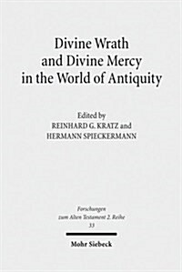 Divine Wrath and Divine Mercy in the World of Antiquity (Paperback)