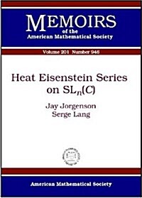 Heat Eisenstein Series on Sln(c) (Paperback)