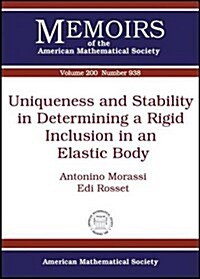 Uniqueness and Stability in Determining a Rigid Inclusion in an Elastic Body (Paperback)