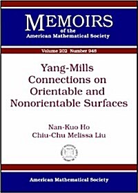 Yang-Mills Connections on Orientable and Nonorientable Surfaces (Paperback)