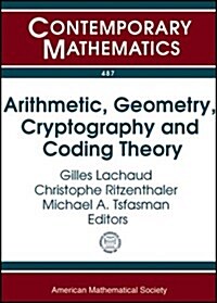 Arithmetic, Geometry, Cryptography and Coding Theory (Paperback)