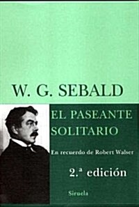 El paseante solitario / The solitary walker (Paperback, Mini)