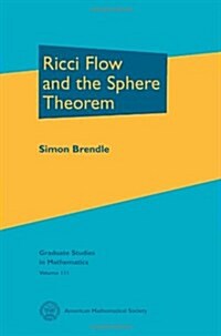 Ricci Flow and the Sphere Theorem (Hardcover)