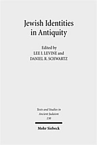 Jewish Identities in Antiquity: Studies in Memory of Menahem Stern (Hardcover)