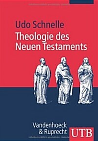 Theologie Des Neuen Testaments (Paperback)