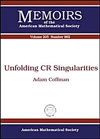 Unfolding CR Singularities (Paperback)