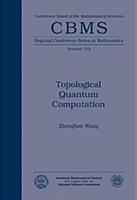 Topological Quantum Computation (Paperback)