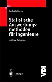 Statistische Auswertungsmethoden F? Ingenieure: Mit Praxisbeispielen (Hardcover, 2001)